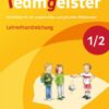 Teamgeister 1/2. Aktivitäten für ein respektvolles und gesundes Miteinander