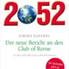 2052. Der neue Bericht an den Club of Rome