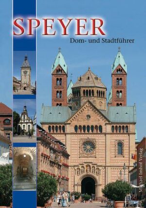 Speyer: Dom- und Stadtführer