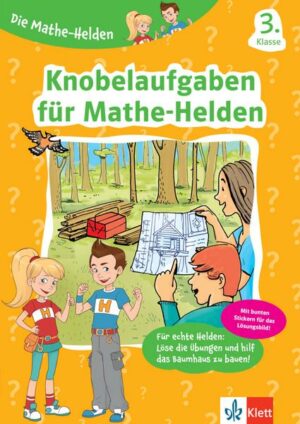 Klett Die Mathe-Helden Knobelaufgaben für Mathe-Helden 3. Klasse