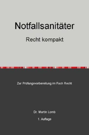 Notfallsanitäter - Recht kompakt