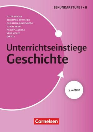 Unterrichtseinstiege - Geschichte - Klasse 5-12