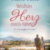 Wohin das Herz mich führt