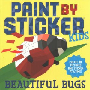 Paint by Sticker Kids: Beautiful Bugs