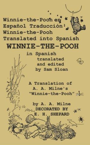 Winnie-the-Pooh en Español Traducción Winnie-the-Pooh Translated into Spanish