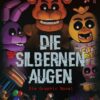 Five Nights at Freddy's: Die silbernen Augen - Die Graphic Novel