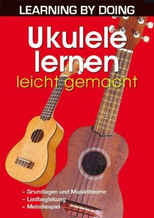 Ukulele lernen leicht gemacht