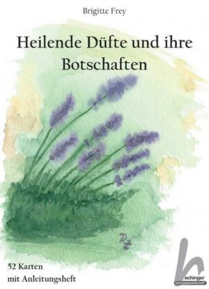 Heilende Düfte und ihre Botschaften