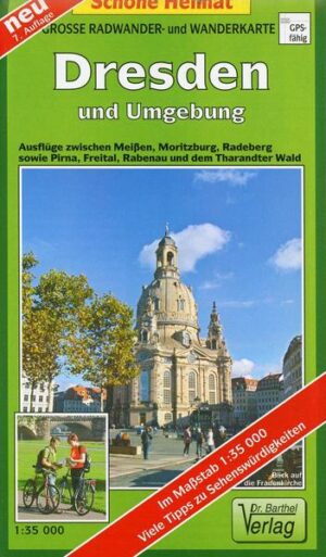 Dresden und Umgebung 1 : 35 000. Radwander- und Wanderkarte