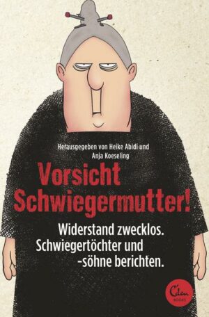 Vorsicht Schwiegermutter!