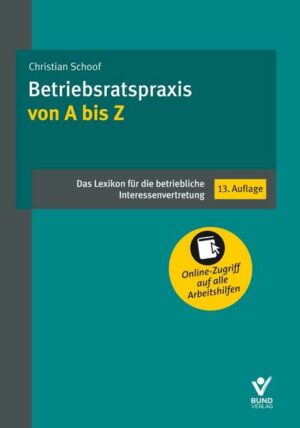 Betriebsratspraxis von A bis Z