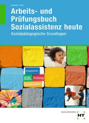Arbeits- und Prüfungsbuch Sozialassistenz heute