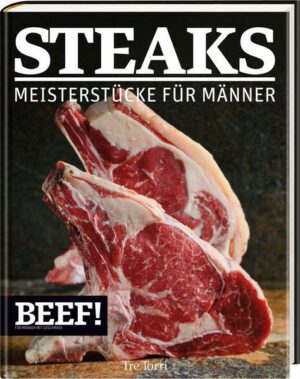 Beef! - Steaks