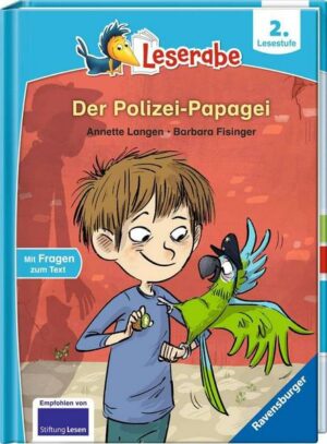 Der Polizei-Papagei - Leserabe ab 2. Klasse - Erstlesebuch für Kinder ab 7 Jahren