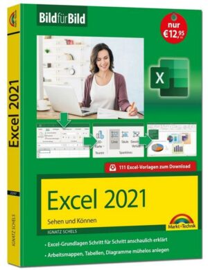 Excel 2021 Bild für Bild erklärt