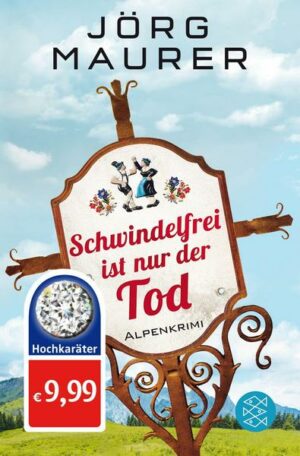 Schwindelfrei ist nur der Tod / Kommissar Jennerwein Bd. 8