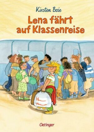 Lena fährt auf Klassenreise