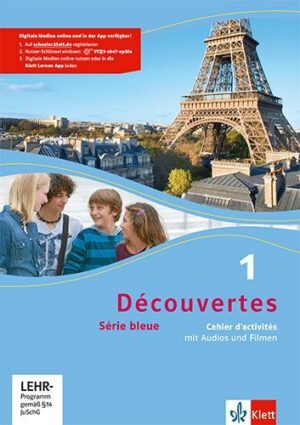 Découvertes 1. Série bleue. Cahier d'activités mit MP3-CD und Video-DVD