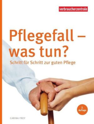 Pflegefall - was tun?