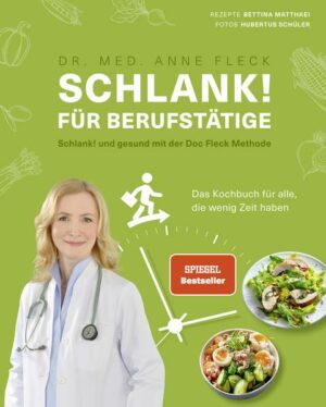 Schlank! für Berufstätige – Schlank! und gesund mit der Doc Fleck Methode