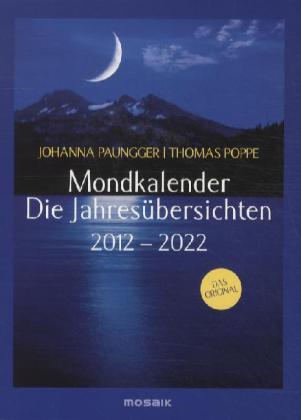 Mondkalender. Die Jahresübersichten 2011-2021
