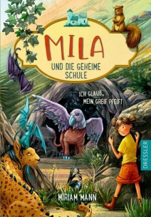 Mila und die geheime Schule 3. Ich glaub