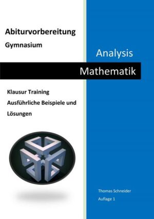 Abiturvorbereitung Gymnasium Mathematik Analysis