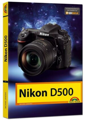 Nikon D500 - Das Handbuch zur Kamera