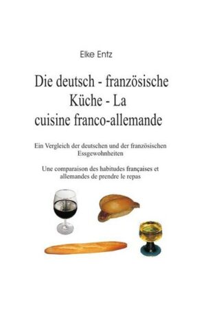 Die deutsch-französische Küche - La cuisine franco-allemande