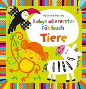 Babys allererstes Fühlbuch: Tiere