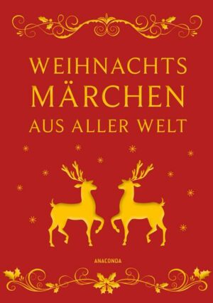 Weihnachtsmärchen aus aller Welt (Neuausgabe)