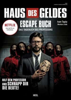 Haus des Geldes - Das Escape-Buch zur Netflix Erfolgsserie