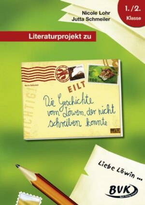 Literaturprojekt zu Die Geschichte vom Löwen