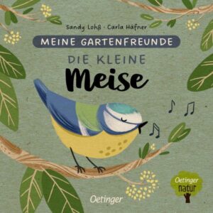 Meine Gartenfreunde. Die kleine Meise