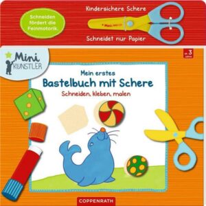 Mein erstes Bastelbuch mit Schere