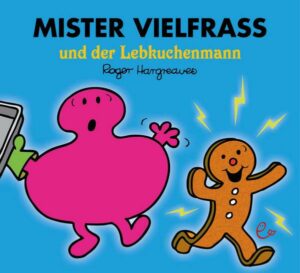 Mister Vielfraß und der Lebkuchenmann