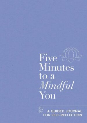 Five Minutes to a Mindful You