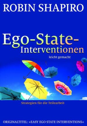 Ego-State-Interventionen – leicht gemacht