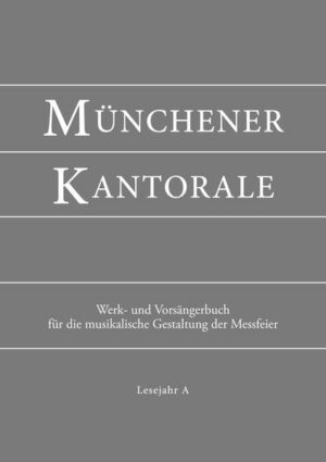 Münchener Kantorale: Lesejahr A. Werkbuch