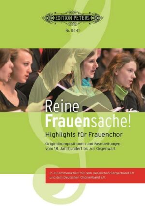 Reine Frauensache. Frauenchor