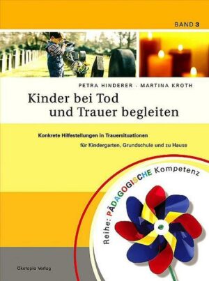 Kinder bei Tod und Trauer begleiten