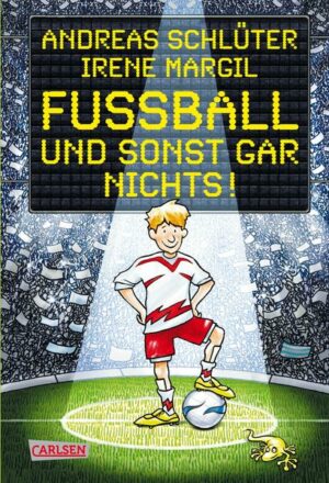 Fußball und sonst gar nichts! / Fußball und ... Bd. 1