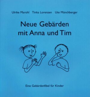 Neue Gebärden mit Anna und Tim