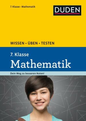 Wissen – Üben – Testen: Mathematik 7. Klasse