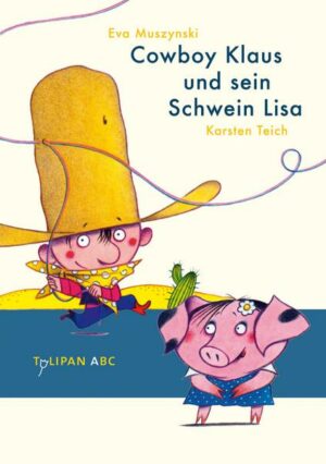 Cowboy Klaus und sein Schwein Lisa / Cowboy Klaus Bd.1