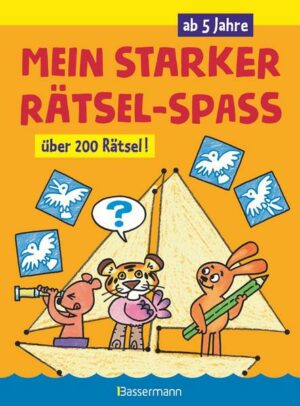 Mein starker Rätsel-Spaß. Über 200 Rätsel für Kinder ab 5 Jahren. Von Punkt zu Punkt