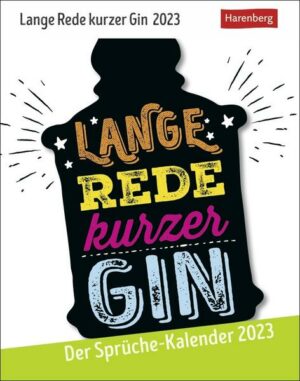 Lange Rede kurzer Gin Tagesabreißkalender 2023