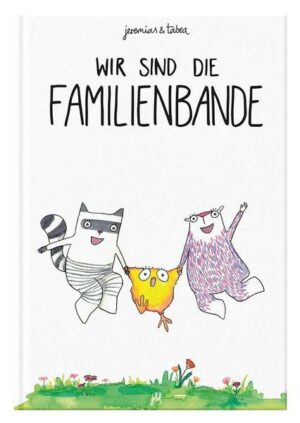 Wir sind die Familienbande