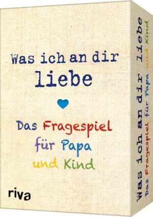 Was ich an dir liebe – Das Fragespiel für Papa und Kind