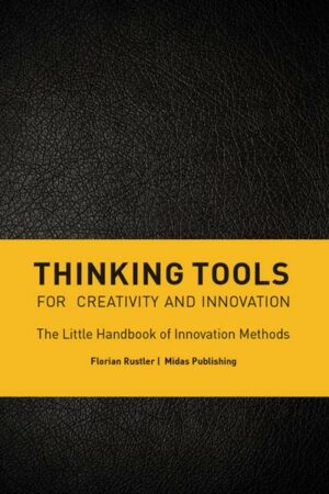 Thinking Tools for Creativity and Innovation
